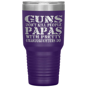 Guns Don't Kill People Funny Papa 30oz Tumbler Travel Cup purple