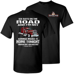 Six Days On The Road Funny Trucker Shirts black