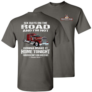 Six Days On The Road Funny Trucker Shirts charcoal