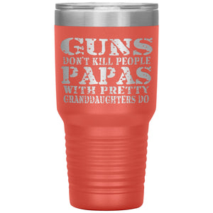 Guns Don't Kill People Funny Papa 30oz Tumbler Travel Cup orange