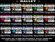 Load image into Gallery viewer, My Favorite Dancer Calls Me ballet color options
