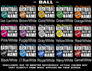 My Favorite Basketball Player Calls Me Ball color samples