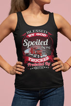 Load image into Gallery viewer, Blessed By God Spoiled By My Trucker Girlfriend Wife Tank Top