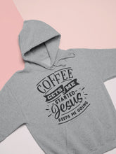 Load image into Gallery viewer, Coffee Gets Me Started Jesus Keeps Me Going Christian Quote Hoodie