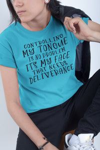 Controlling My Tongue Is No Problem Tshirt