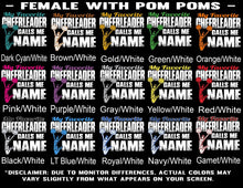 Load image into Gallery viewer, My Favorite Cheerleader Calls Me Female with pom poms color samples