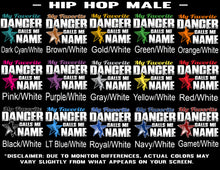 Load image into Gallery viewer, My Favorite Dancer Calls Me hip hop male color options
