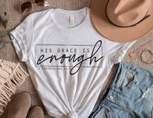 Load image into Gallery viewer, His Grace Is Enough Bible Verse T Shirts
