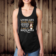 Load image into Gallery viewer, Jesus Take The Wheel I Wish A Heifer Would Tank Top