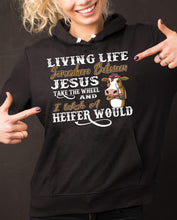 Load image into Gallery viewer, Jesus Take The Wheel I Wish A Heifer Would Funny Hoodie