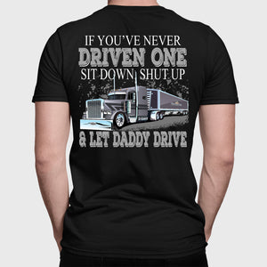 Let Daddy Drive Trucker Grain Hauler Shirt