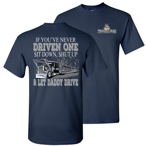 Let Daddy Drive Funny Trucker Car Hauler T Shirts navy