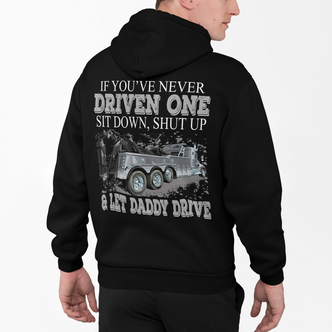 Let Daddy Drive Funny Tow Truck Driver Hoodie Sweatshirt