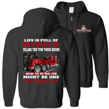 Load image into Gallery viewer, Life Is Full Of Risks Funny Tow Truck Driver Hoodie Sweatshirt