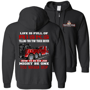 Life Is Full Of Risks Funny Tow Truck Driver Hoodie Sweatshirt