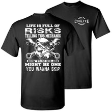 Load image into Gallery viewer, Life Is Full Of Risks Funny Mechanic Shirts black