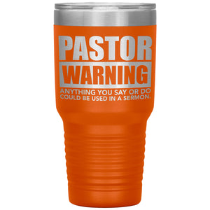 Pastor Warning Funny Pastor 30oz Insulated Tumblervorange