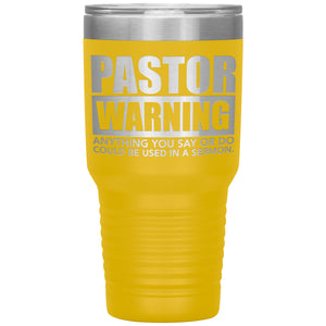Pastor Warning Funny Pastor 30oz Insulated Tumbler yellow