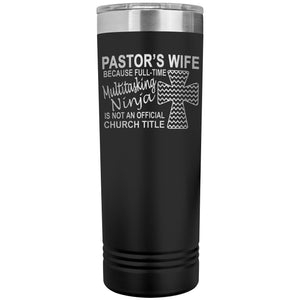 Pastor's Wife Multitasking Ninja Funny Pastor's Wife Skinny Tumbler black