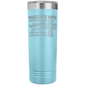 Pastor's Wife Multitasking Ninja Funny Pastor's Wife Skinny Tumbler lt blue