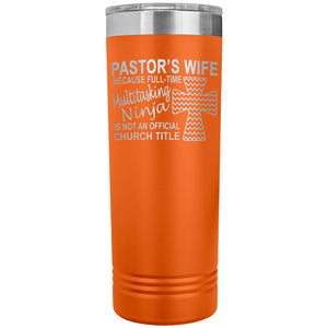Pastor's Wife Multitasking Ninja Funny Pastor's Wife Skinny Tumbler orange