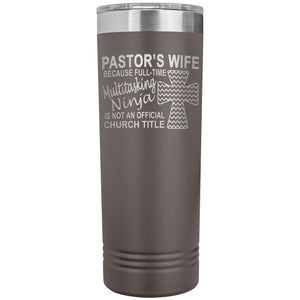 Pastor's Wife Multitasking Ninja Funny Pastor's Wife Skinny Tumbler pewter