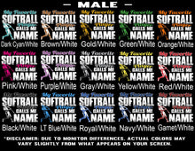 Load image into Gallery viewer, My Favorite Softball Player Calls Me Male Color Samples