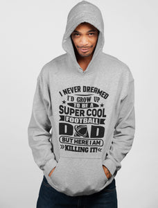 Super Cool Football Dad Hoodie Sweatshirt