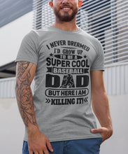 Load image into Gallery viewer, Super Cool Baseball Dad T-Shirt
