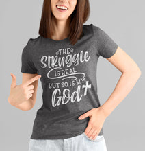 Load image into Gallery viewer, The Struggle Is Real But So Is My God Christian Quote Tee