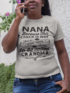 Too Cool To Be Called Grandma Funny Nana Shirts | Funny Nana Gifts