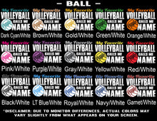 Load image into Gallery viewer, My Favorite Volleyball Player Calls Me Ball Color Samples