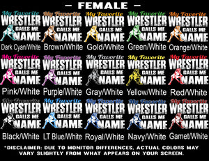 My Favorite Wrestler Calls Me Female Color Options