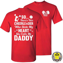 Load image into Gallery viewer, So There&#39;s This Cheerleader Who Stole My Heart Daddy Cheer Dad Shirts red