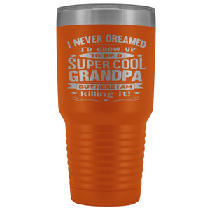 Super Cool Grandpa 30 Ounce Vacuum Tumbler Grandpa Travel Mug orange