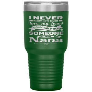 Someone Called Me Nana Tumbler Cup 30oz green