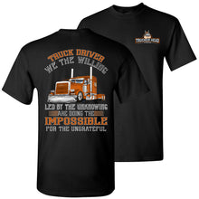Load image into Gallery viewer, We The Willing Led By The Unknowing Funny Trucker Shirts black