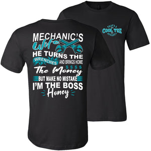 I'm The Boss Honey Funny Mechanic Wife Shirts black