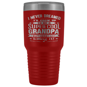 Super Cool Grandpa 30 Ounce Vacuum Tumbler Grandpa Travel Mug red