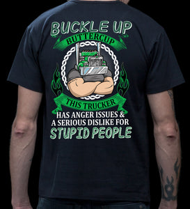 Buckle Up Buttercup Anger Issues Stupid People Funny Trucker Shirts sales mock up