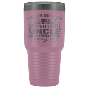 Super Cool Uncle 30 Ounce Vacuum Tumbler Uncle Travel Mug light purple
