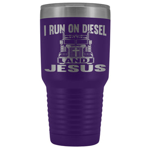 I Run On Diesel And Jesus 30 Ounce Vacuum Tumbler Trucker Travel Mug purple