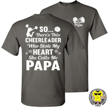 Load image into Gallery viewer, So There&#39;s This Cheerleader Who Stole My Heart She Calls Me Papa Cheer Papa Shirt charcoal