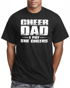 I Pay She Cheers Cheer Dad Shirts mock up