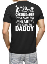 Load image into Gallery viewer, So There&#39;s This Cheerleader Who Stole My Heart Daddy Cheer Dad Shirts mock up
