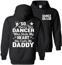 Load image into Gallery viewer, Dancer Who Stole My Heart Daddy Dance Dad Hoodie black