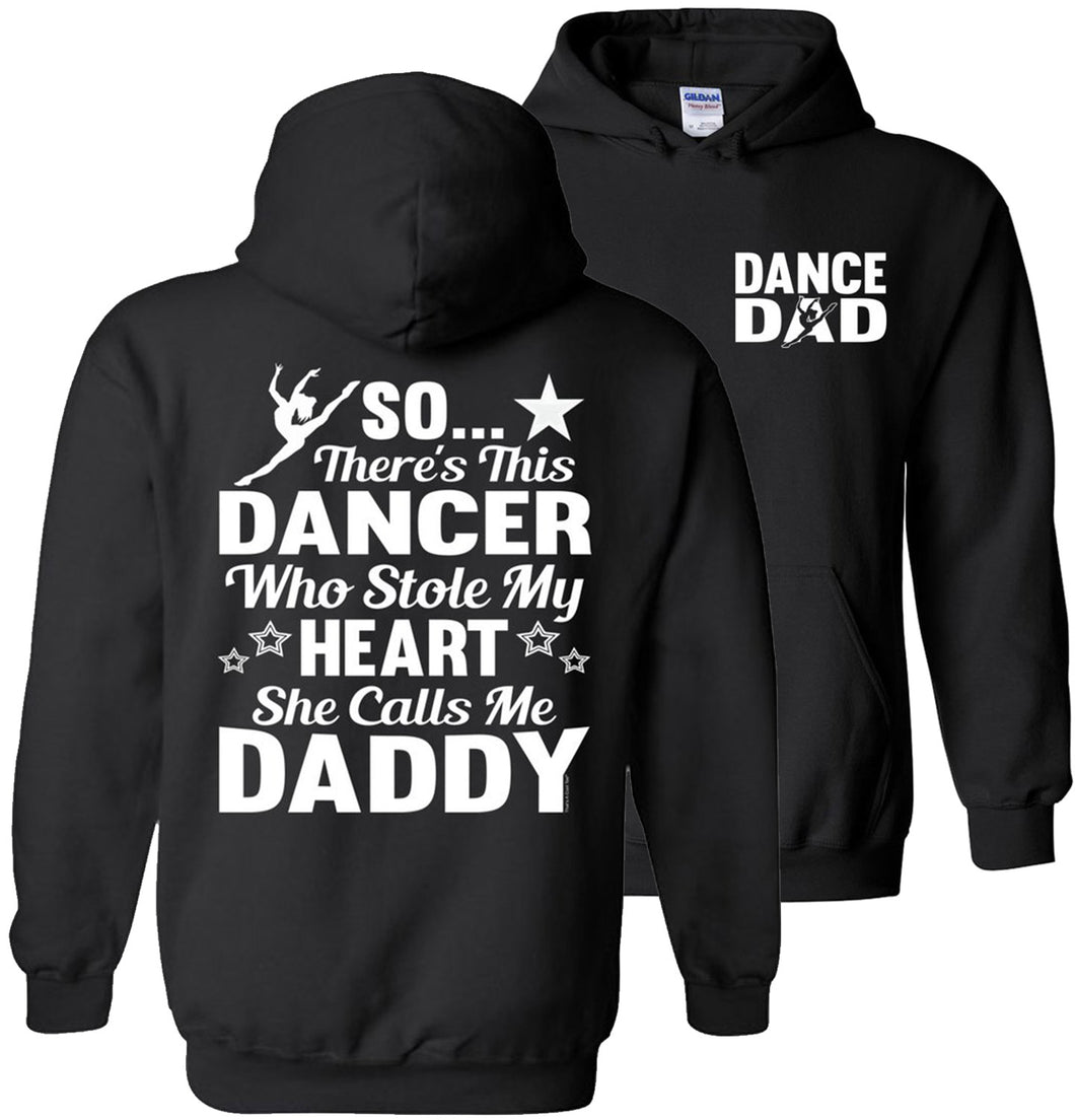 Dancer Who Stole My Heart Daddy Dance Dad Hoodie black