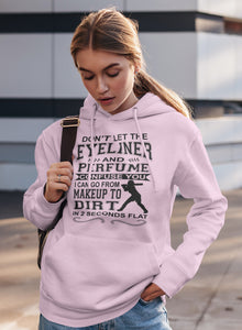 Don't Let The Eyeliner And Makeup Confuse You Funny Softball Hoodie