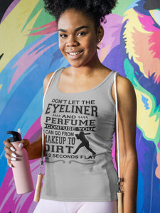 Don't Let The Eyeliner And Makeup Confuse You Funny Softball Tank