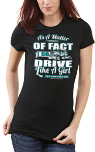 As A Matter Of Fact I Do Drive Like A Girl Women's Trucker Shirts mock up